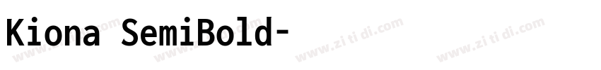 Kiona SemiBold字体转换